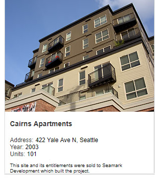 Photo of Cairns Apartments. Address: 422 Yale Ave N, Seattle. Year: 2003. Units: 101, Value $20 million. Note: This site and its entitlements were sold to Seamark Development which built the project.